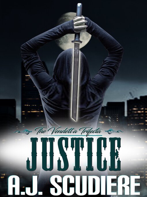 Title details for Justice by A.J. Scudiere - Available